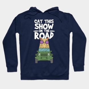 Cat this Show on the Road Pun Hoodie